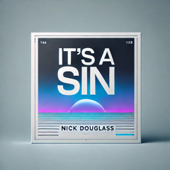 It’s a Sin feat. Pet Shop Boys