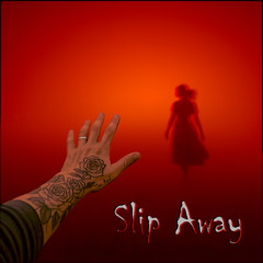 Slip Away