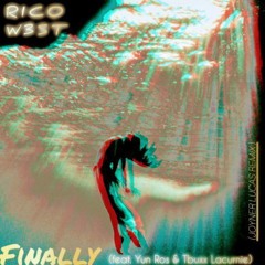 Finally ( ft. TbuxX Lacurnie & Yun Ros) (Joyner Lucas Remix)