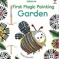 Download Pdf First Magic Painting Garden: 1 By  Wheatley Abigail (Author)