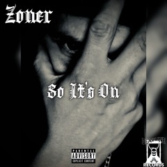Zxner - So It's On