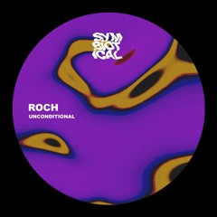 PREMIERE: ROCH - Unconditional [SYMBIOTICAL013]