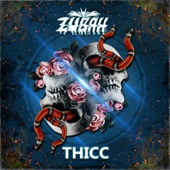 Zubah - THICC [Free Download] Twitter/IG: @zubahatl