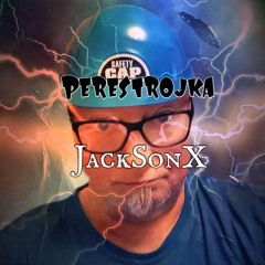 JackSonX - Perestrojka (236 Mix) Demo Version