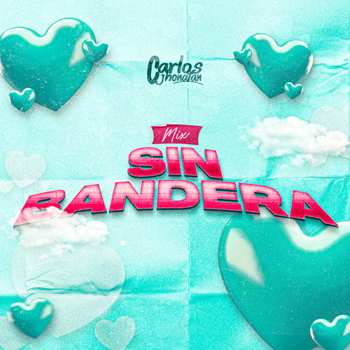 Mix Sin Bandera - Carlos Jhonatan (San Valentin 2025)