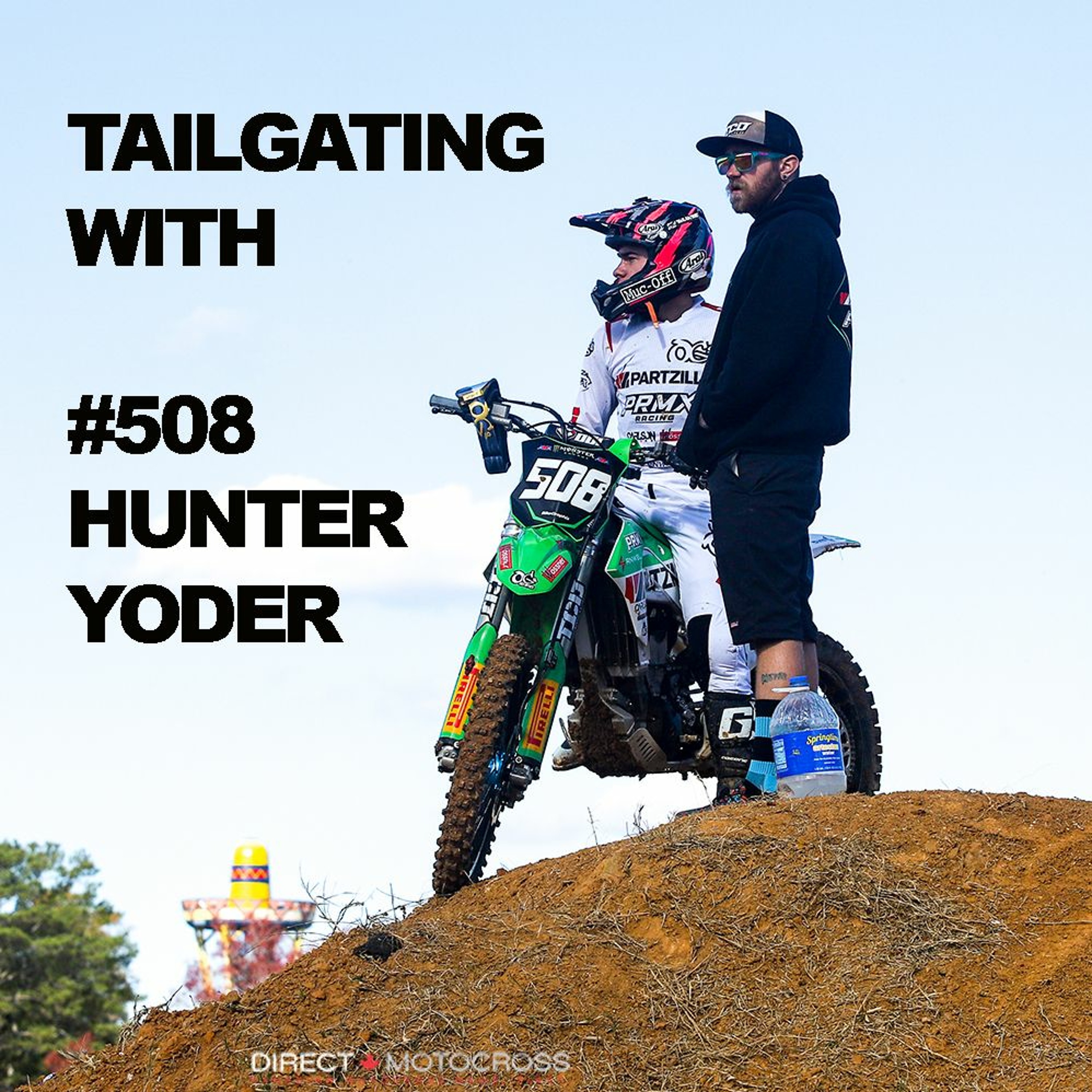 #508 Hunter Yoder Talks about Racing 2023 Supercross for Partzilla PRMX episode artwork