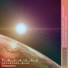 [For Paradigm: Reboot] Cereris (Original Mix, 2022) - SunsetRay vs NceS
