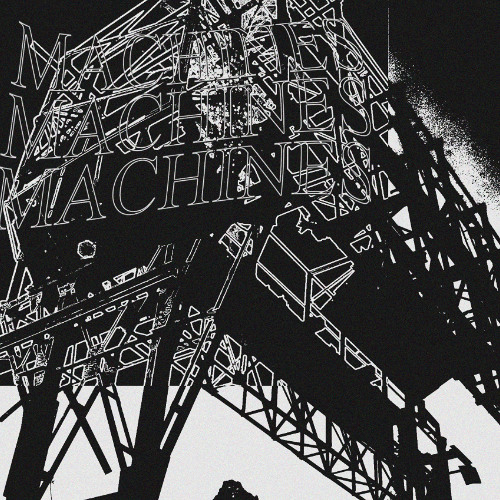 MACHINES MACHINES MACHINES