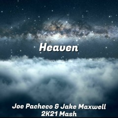 DJ Sammy Vs V Cabral, F Slupie - Heaven (Joe Pacheco And Jake Maxwell 2K21 Mash) Free Download