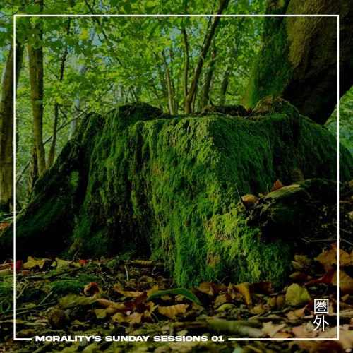 Morality's Sunday Sessions 01
