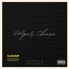 5ocrates & Alexandru - Paper Chase (Clos3up Remix)