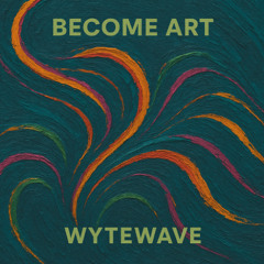 BECOME ART