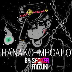 HANAKO-MEGALO [Read Desc]
