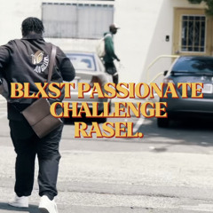 Blxst - Passionate Challenge