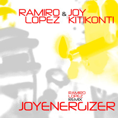 Joy Kitikonti, Ramiro Lopez - Joyenergizer (Ramiro Lopez Remix)
