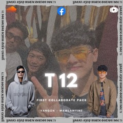 T-12 EDIT x MUSHUP PACK  COLLABORATE BY T-RYAN