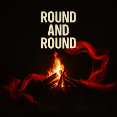 Round and Round