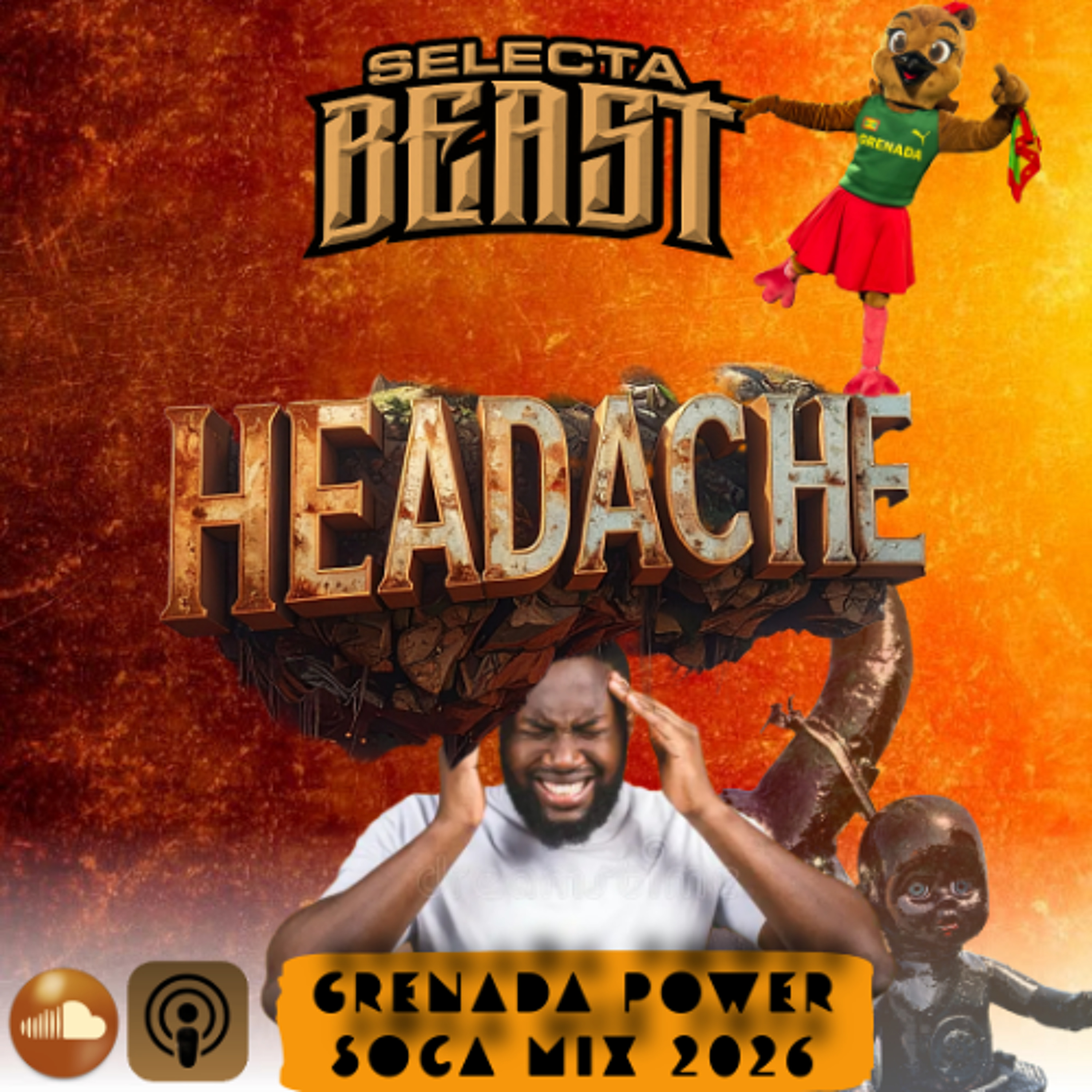 DJ SELECTA BEAST - HEADACHE (GRENADA POWER SOCA MIX) 2026 episode artwork