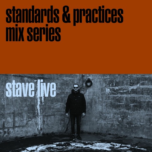 Standards & Practices Mix Series — Stave (live)