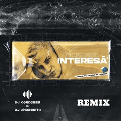 Robledo - Interesá (DJ Cordobés & DJ Andresito REMIX)