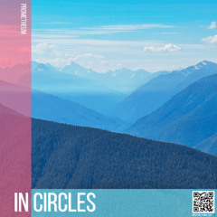 IN CIRCLES