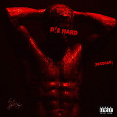 ESCOBAR (DIE HARD) - Single