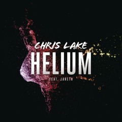 Chris Lake feat. Jareth - Helium (Radio Edit)