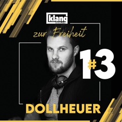 klangheimlich zur freiheit #13: DOLLHEUER