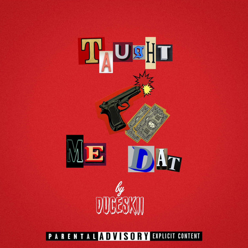Taught me dat (Official Audio)