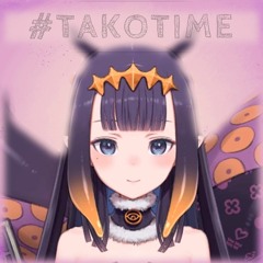 #TAKOTIME