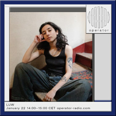 LUW - Operator Radio 22-01-2025