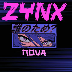 Nova - ZYNX ft: Two Navi, Proaño