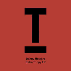 Extra Trippy (Original Mix)