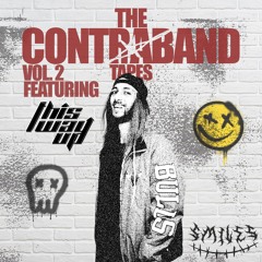 THE CONTRABAND TAPES VOL. 2 FEAT. THIS WAY UP