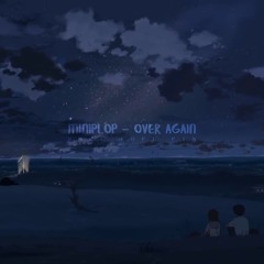 miniplop - over again (bace lofi edit)