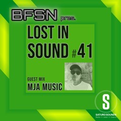Saturo Sounds - BFSN pres. Lost In Sound #41 - Guest Mix by Mja Music - July 2024