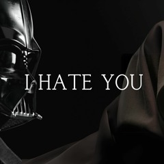 "I HATE YOU" | The fall of Anakin Skywalker x Tom Platz