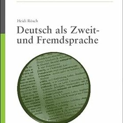 [PDF READ ONLINE] 🌟 Deutsch als Zweit- und Fremdsprache (Akademie Studienbücher - Sprachwissen