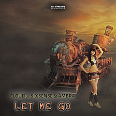 Cloud6 , Sixsense , Ambra- Let Me Go ( 2025 )