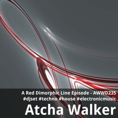 A Red Dimorphic Line Episode - AWWD235 - djset - techno - house - electronic music