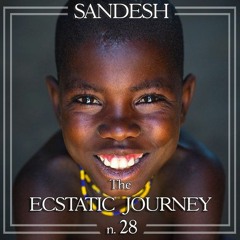 Sandesh - The Ecstatic Journey n. 28