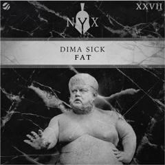 Dima Sick - Fat