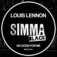 SIMBLKC026LL | Louis Lennon - No Good For Me