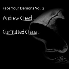 Face Your Demons Vol 2 Controlled Chaos Guest Mix