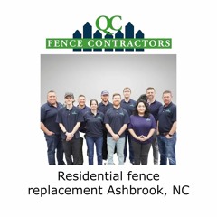 Residential fence replacement Ashbrook, NC