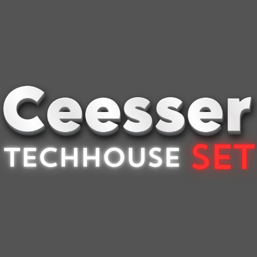 Ceesser – Minimal & Tech House