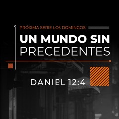 Serie | Un Mundo Sin Precedentes