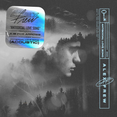 Antisocial Love Song (feat. A Is for Arrows) (Acoustic)