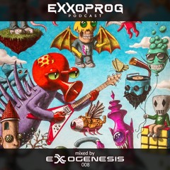 EPP008 - ExxoProg Podcast - Exxogenesis