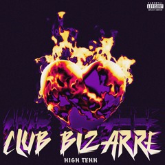 Club Bizarre - High Tekk